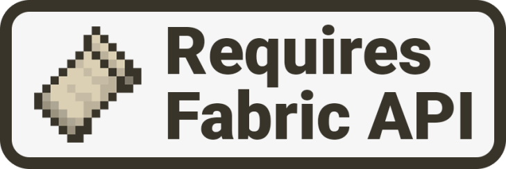Mod requires Fabric API.