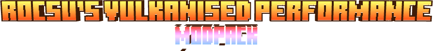 rocsu`s vulkanised performance modpack