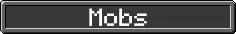 Mobs