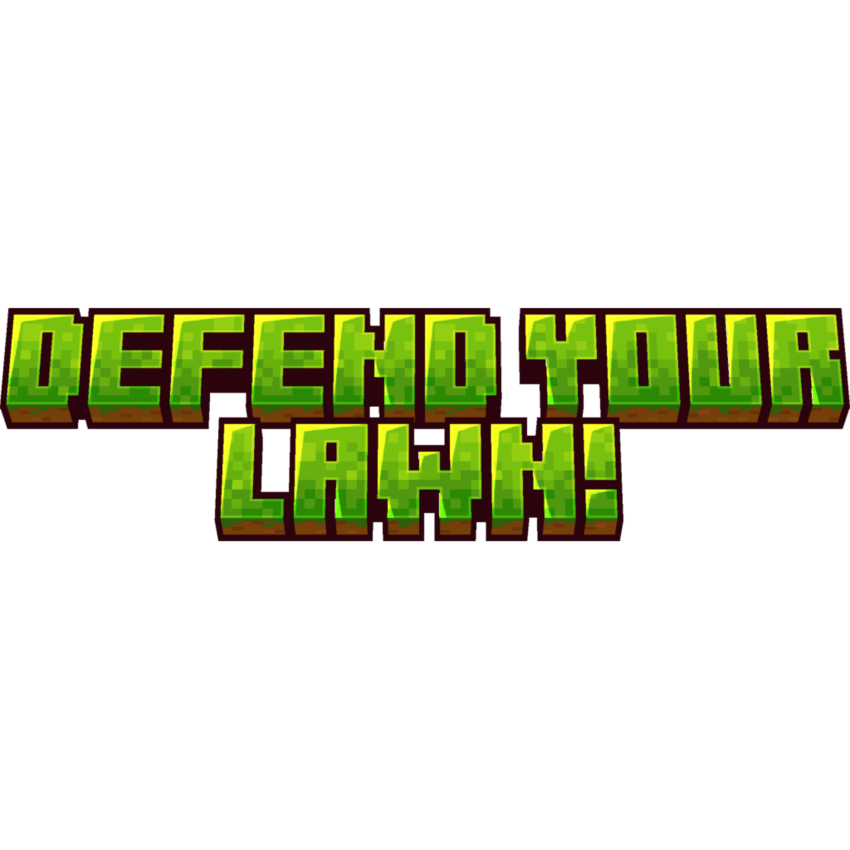 defend your lawn