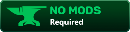 No mods required