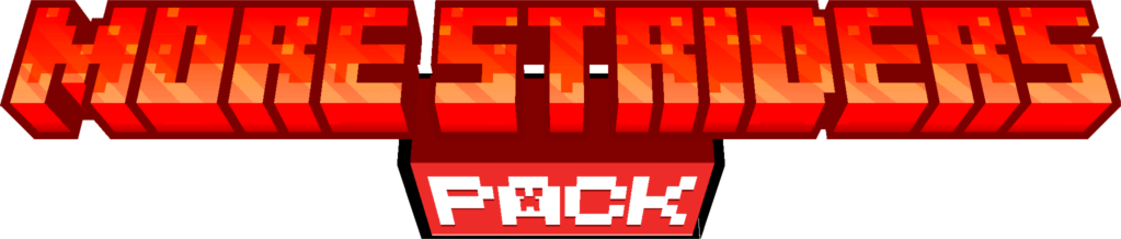 Title saying "More Striders Pack" written in the Minecraft style