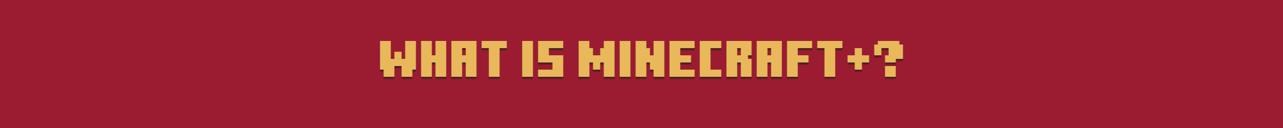 What Is Minecraft+?