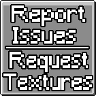 A button with text that says Report Issues/Request Textures