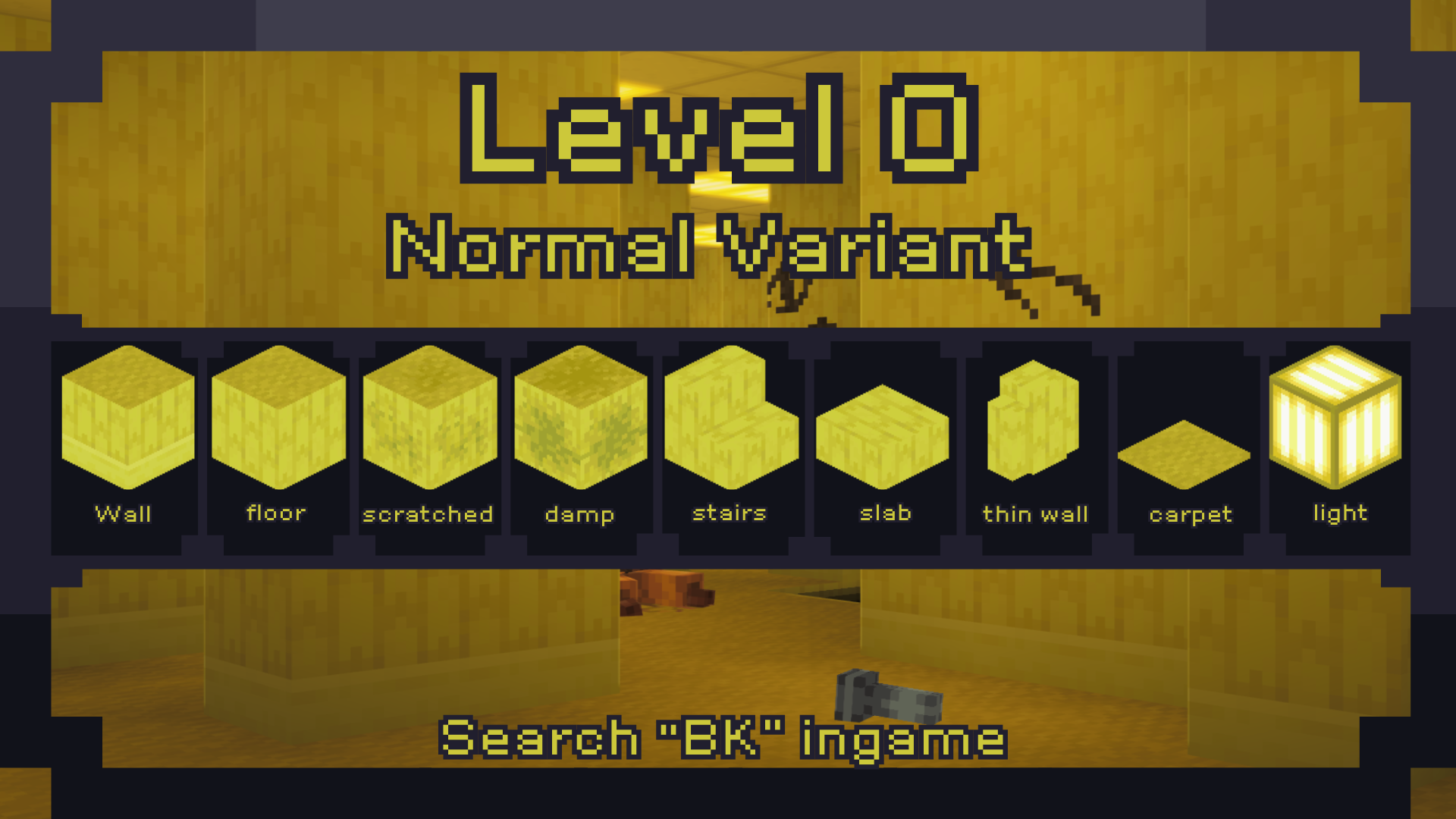 a small list of blocks from the backrooms using a normal yellow variant