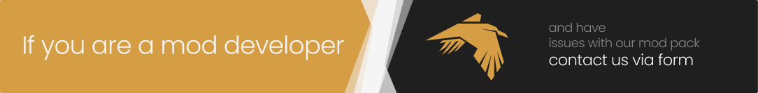 If you are a mod developer and have issues with out mod pack contact us via form
