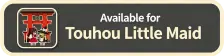 Available for Touhou Little Maid