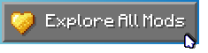 Explore All Mods Button