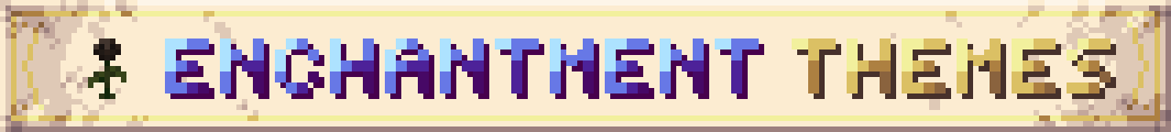 Enchantment Themes