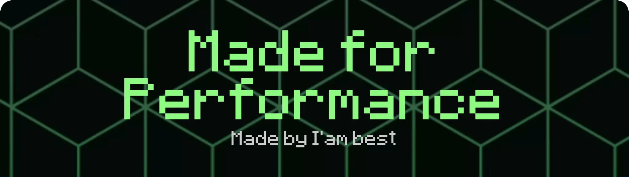 Made for Performance (Made by I'am best)