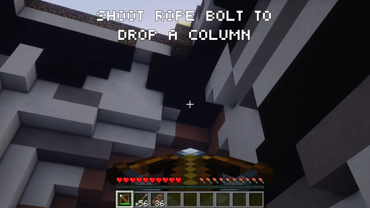 Shoot Rope Bolt to drop a column