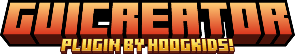 GuiCreator | Plugin by Hoogkids!