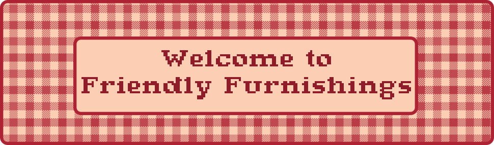 A rectangle of red & tan gingham, with a centered smaller rectangle of tan, with the text Welcome to Friendly Furnishings