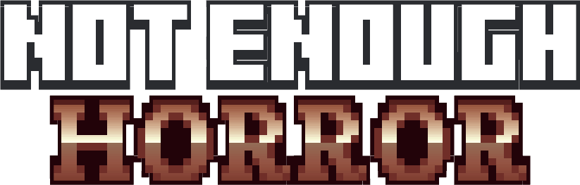Not Enough Horror header