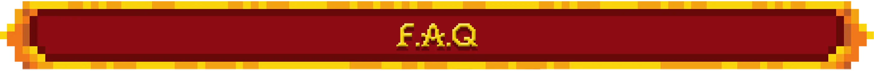 Decorative divider with pixelated golden and orange border design displaying 'F.A.Q' in yellow medieval-style text on a dark red background