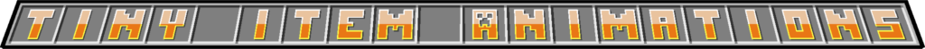 Tiny Item Animations