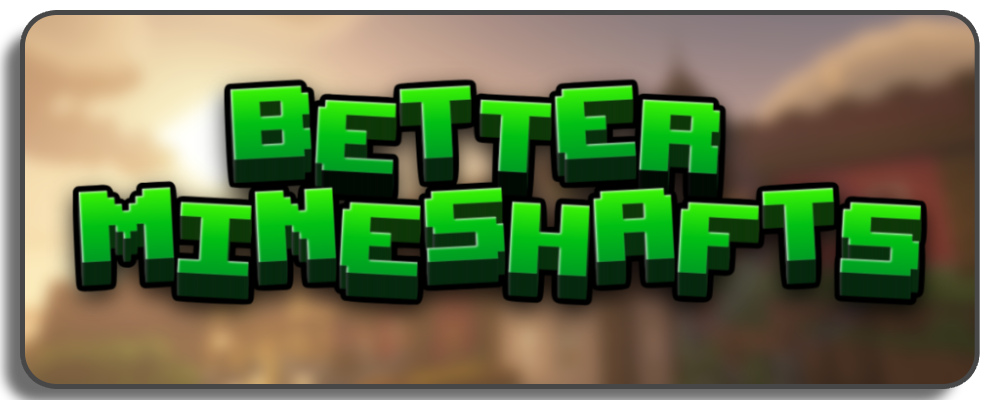bettermineshafts
