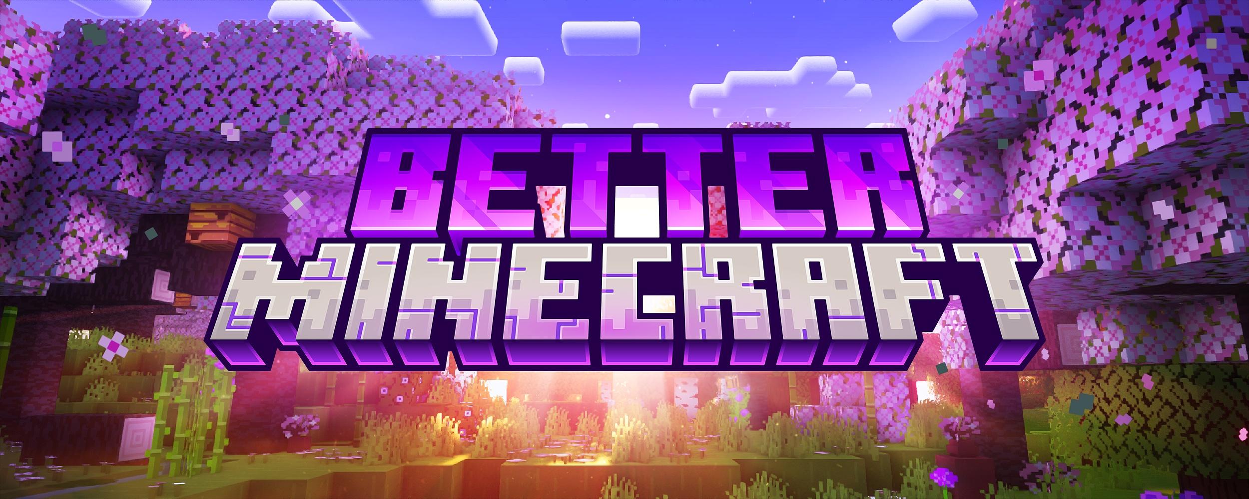 In purple text and white text, BETTER MINECRAFT is displayed infront of a screenshot of the Minecraft Overworld. The background image has a tree with purple leaves on both sides.