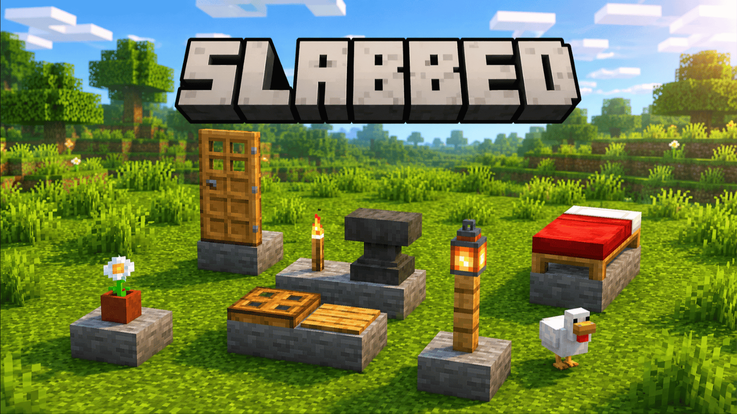 A promotional banner for the Minecraft mod "SLABBED". The word "SLABBED" is written in large, white, blocky letters with a thick black outline at the top center of the image. The scene is set in a vibrant Minecraft landscape at sunset, featuring rolling green hills and trees under a sky with soft orange and blue hues. In the foreground, several stone slabs are placed on the grass, serving as pedestals to showcase the mod's functionality. Various items that normally require a full block for placement are shown sitting directly on these slabs: * A red bed and a crafting table. * A lit torch and a soul lantern. * A flower pot containing a white oxeye daisy. * A wooden door standing upright. * A chicken standing on a slab in the lower right. The image effectively demonstrates the mod's core feature: allowing players to place furniture, lighting, and other objects on the top surface of slabs.