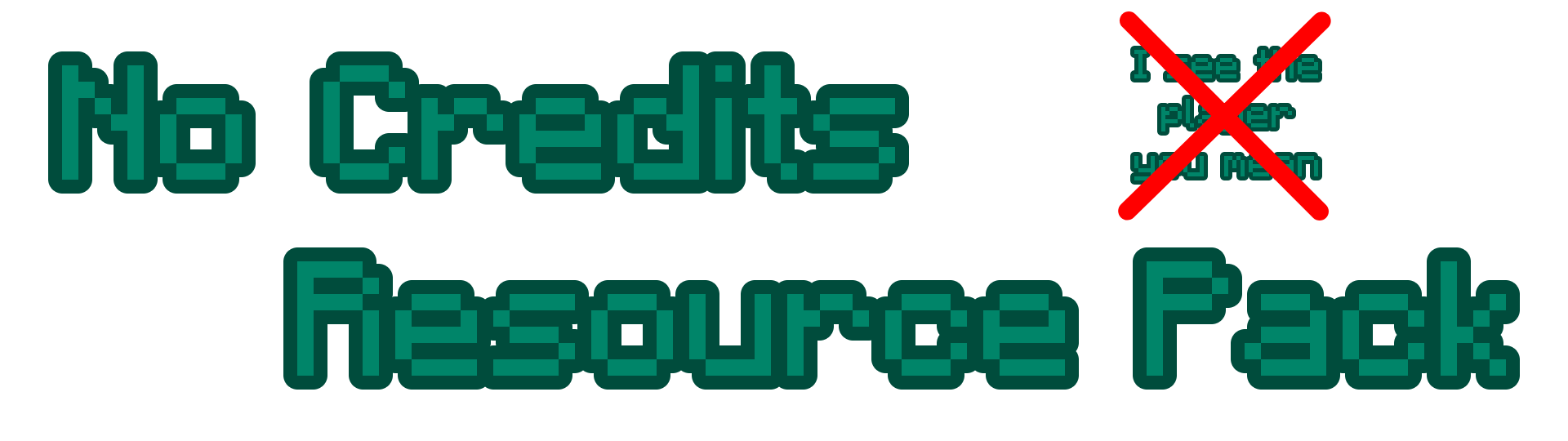 No Credits Resource Pack