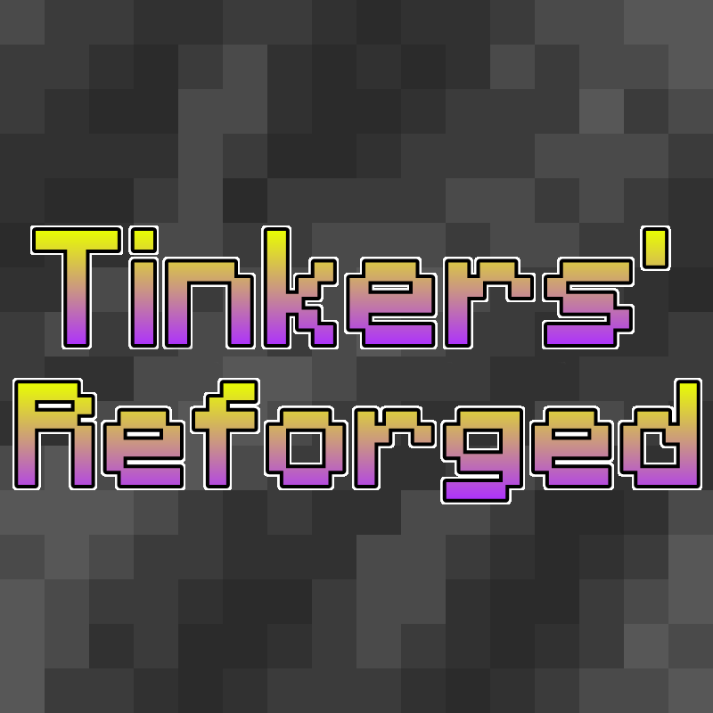 Tinkers Reforged