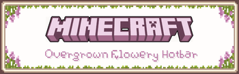 Overgrown Flowery Hotbar Banner