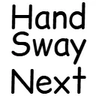 Hand Sway Next