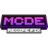 MCDE Recipe Fix