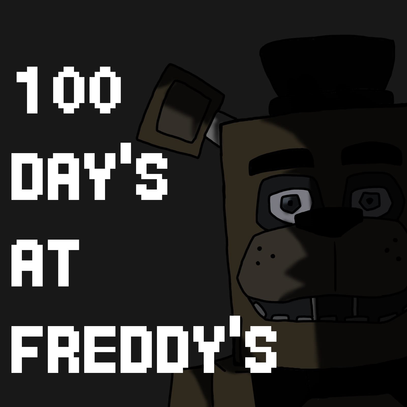 100 Day's at Freddy's