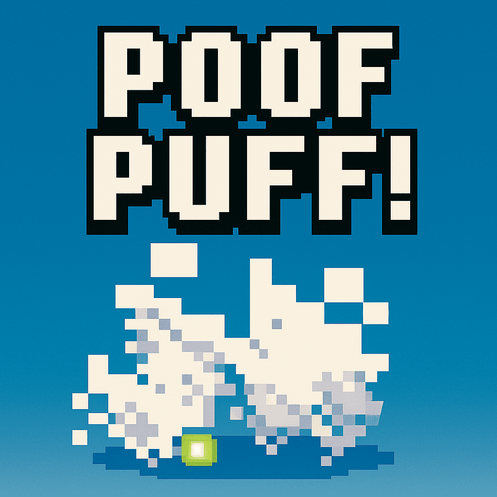 Poof Puuf!