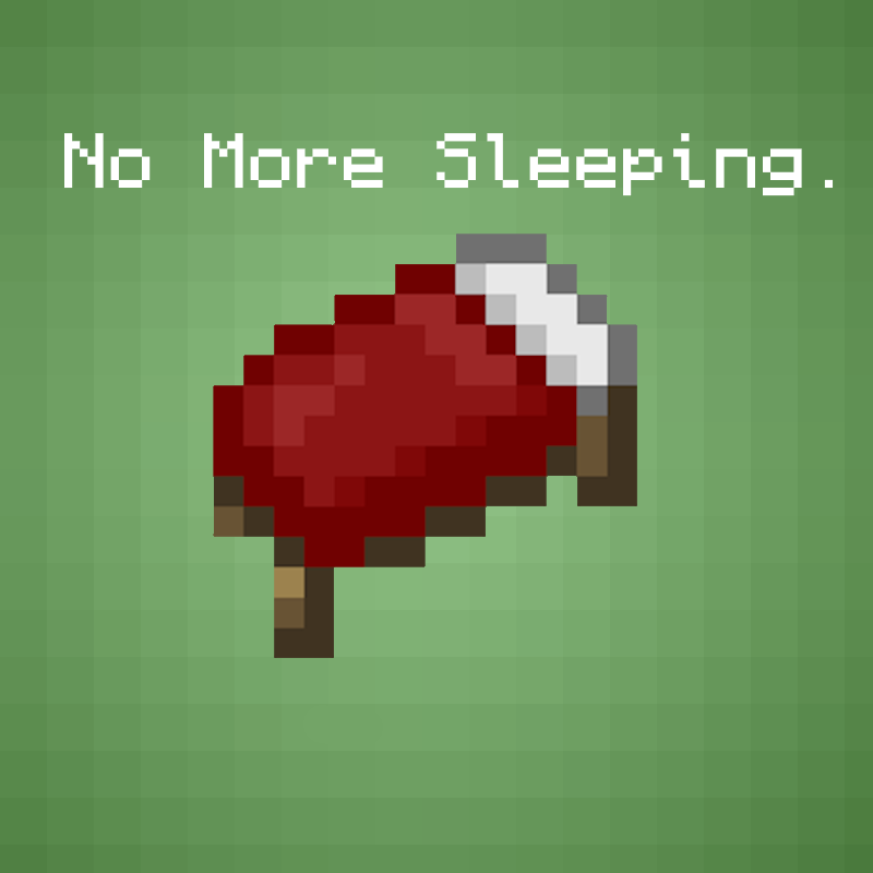 No More Sleeping
