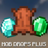 Mob Drops Plus