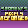 Shadow's Pixels Reforged