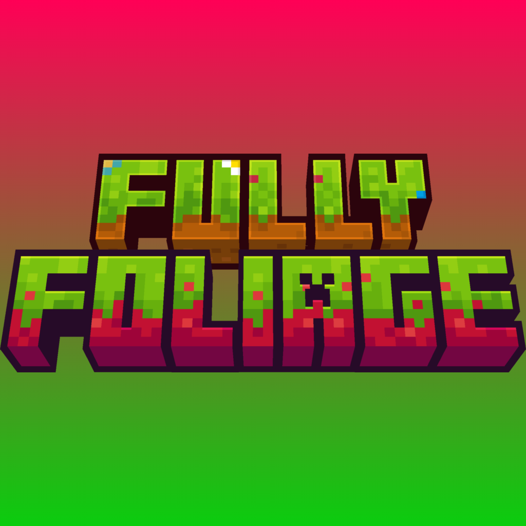Fully Foliage!