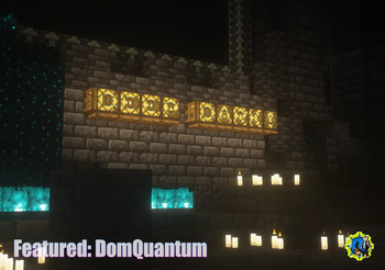 The Deep Dark!