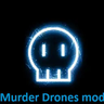 Murder Drones