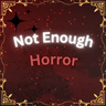 Not Enough Horror