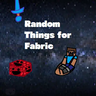 Random Things for Fabric