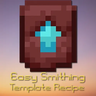 Easy_Smithing Template_Recipe