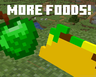 More Foods!