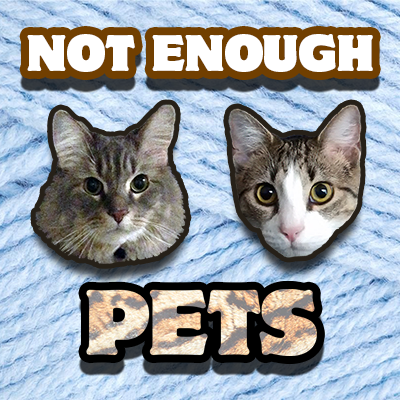 Not Enough Pets