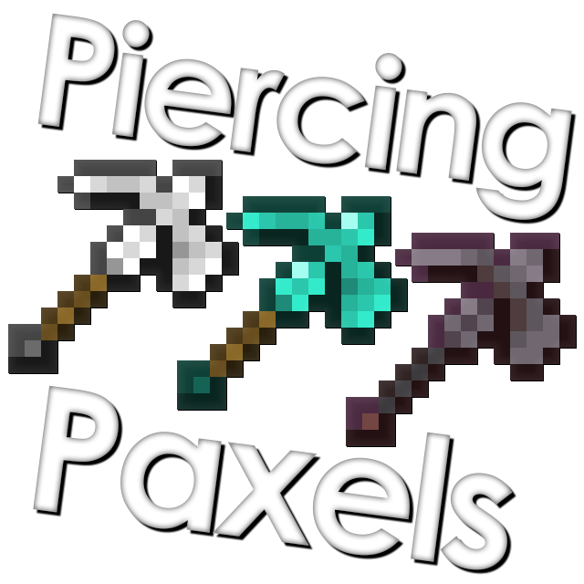 Piercing Paxels ⚒️
