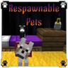 Respawnable Pets