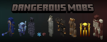 Dangerous Mobs
