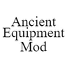 Ancient Equipment Mod