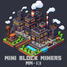 Mini Block Miners