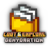 Loot & Explore - Dehydration Compat