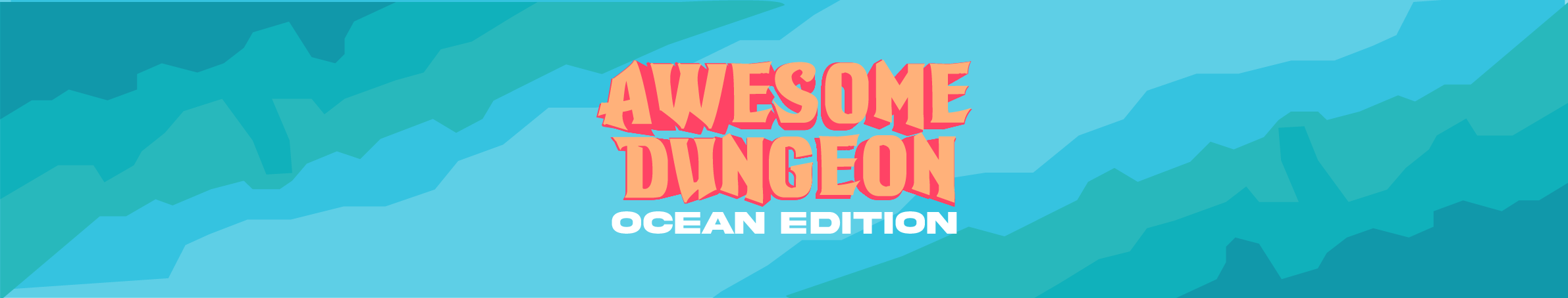 awesome dungeon ocean edition ~ banner