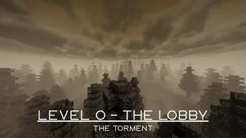 Level 0 – The Lobby [The Torment]