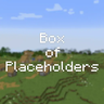 Box of Placeholders